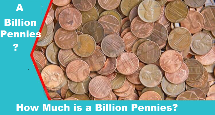How much is 1 billion pennies in dollars