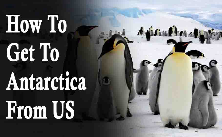 How To Get To Antarctica From US 
